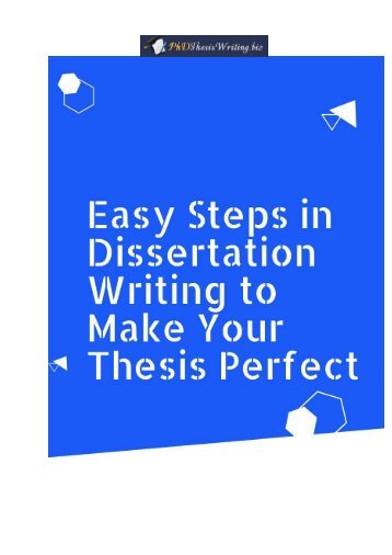 Easy Steps in Dissertation Writing to Make Your Thesis Perfect