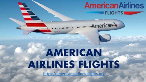 American Airlines Flights Book Your Flights at Best Deal and Offer