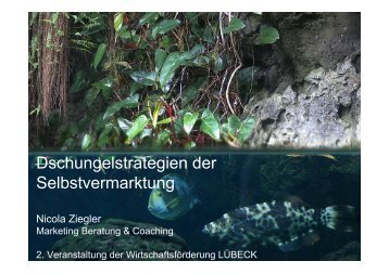 Dschungelstrategien der Selbstvermarktung - Wirtschaftsförderung ...