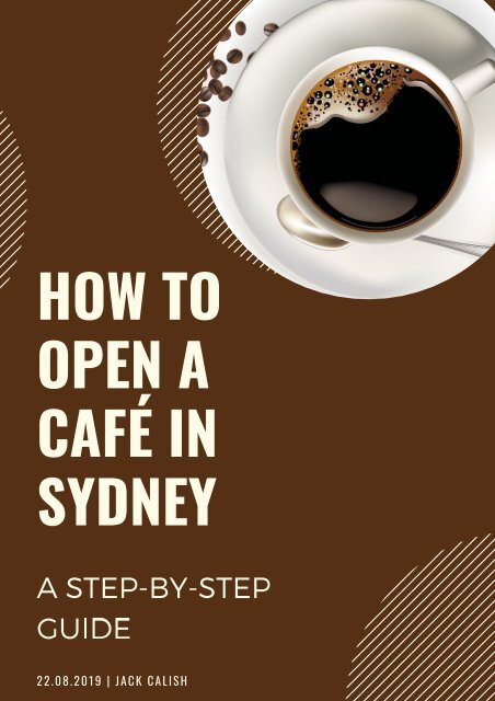 HOW TO OPEN A CAFÉ IN SYDNEY A STEP-BY-STEP GUIDE