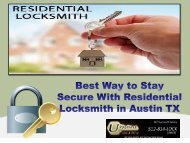 Best Way to Stay Secure With Residential Locksmith in Austin TX