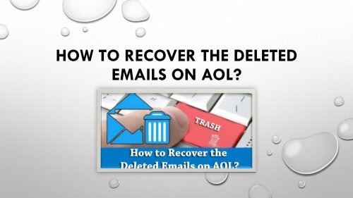 How to Recover the Deleted Emails on AOL