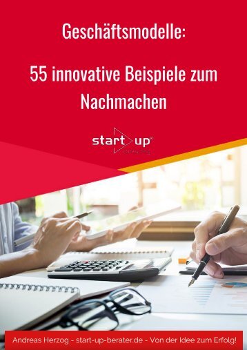 Geschäftsmodelle: 55 innovative Beispiele zum Nachmachen