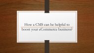 How a CMS can be Helpful to boost your eCommerce Business?