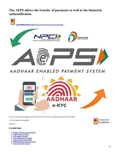 samriddhifoundation.com-The AEPS allows the transfer of payments as well as the biometric authentification