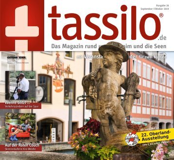 Tassilo, Ausgabe September/Oktober 2019 - Das Magazin rund um Weilheim und die Seen