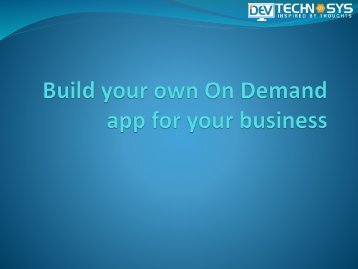 Build your own On Demand app for your-converted