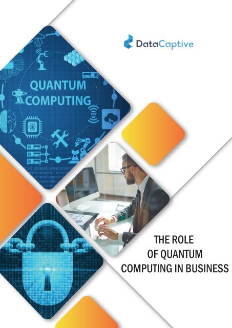 THE ROLE OF QUANTUM COMPUTING IN BUSINESS