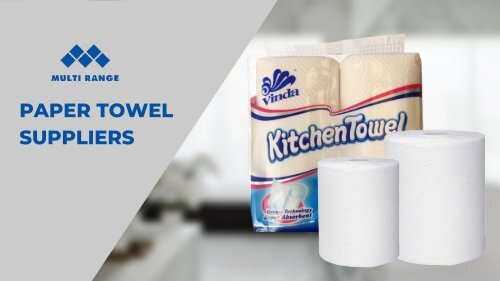 Paper Towel Suppliers - Multi Range