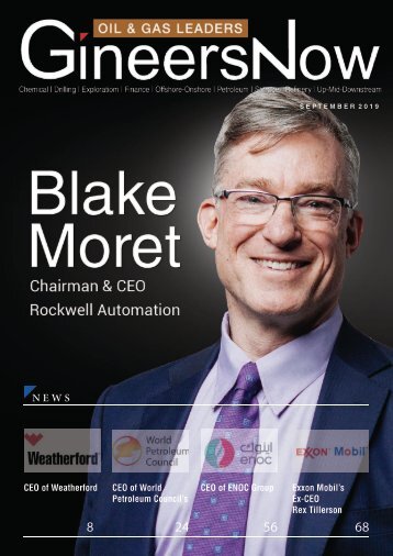 Rockwell Automation's Chairman & CEO, Blake Moret - Oil & Gas Leaders magazine, Sep2019