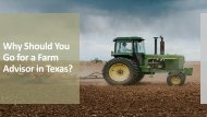 Why Should You Go for a Farm Advisor in Texas?