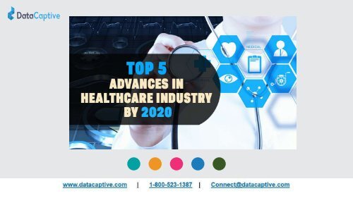 TOP 5 ADVANCES IN HEALTHCARE INDUSTRY BY 2020