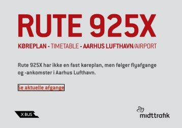 Xbus 925X | Ikke fast køreplan - Følger flyafgange & ankomster i Aarhus Lufthavn | MIDTTRAFIK