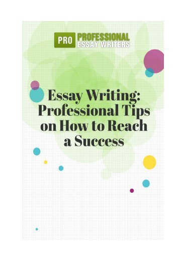 Essay Writing: Professional Tips on How to Reach a Success