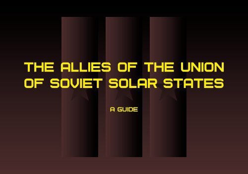 The allies of the Union of Soviet Solar States - A guide