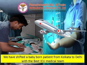 Hire Panchmukhi Air and Train Ambulance in Kolkata and Mumbai at Low-Cost