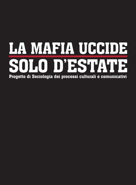 La mafia uccide solo d&#039;estate - Pixartprinting