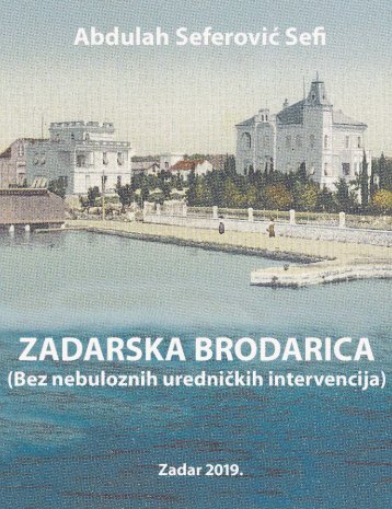 Zadarska Brodarica (Bez nebuloznih urednčkih intervencija)