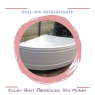 CALL-WA 087840172079, Kolam Bayi Fiberglass Spa Murah 