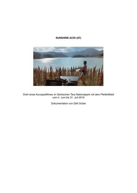 Dokumentation Pfeifermobil Gitti Grüter: Kurzfilm Sunshine Acid, Juni/Juli 2019