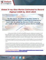 Global X-ray Glue Market Estimated to Record Highest CAGR by 2019-2023