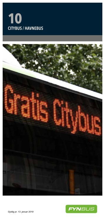 GRATIS Citybus og Havnebus på nummer 10 i Odense | Gyldig 13 Januar 2019 | Fynbus