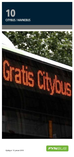 GRATIS Citybus og Havnebus på nummer 10 i Odense | Gyldig 13 Januar 2019 | Fynbus