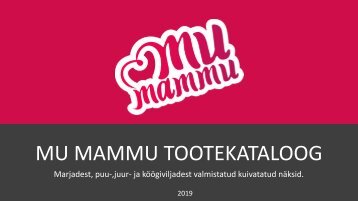 Mu Mammu tootekataloog 2019