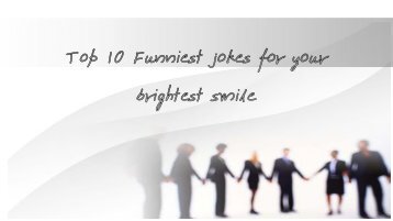 Top 10 Funniest jokes for your brightest smile (1)