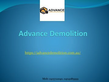 Advance Demolition www.advancedemolition.com.au