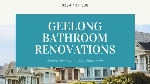  Desired Bathroom Renovations in Geelong