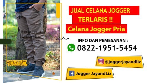 Telp/WA 0822-1951-5454 Jual Grosir Celana Jogger Pria Banjarmasin Jay&Liz