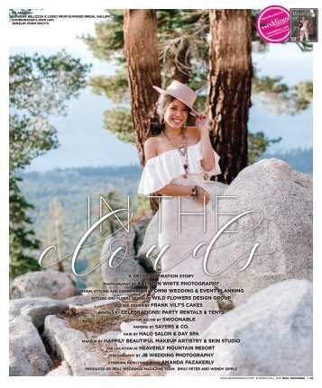 Real Weddings Magazine's “In the Clouds“ Styled Shoot - Summer/Fall 2019 - Featuring some of the Best Wedding Vendors in Sacramento, Tahoe and throughout Northern California!