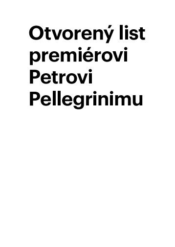 Otvorený list premiérovi Petrovi Pellegrinimu