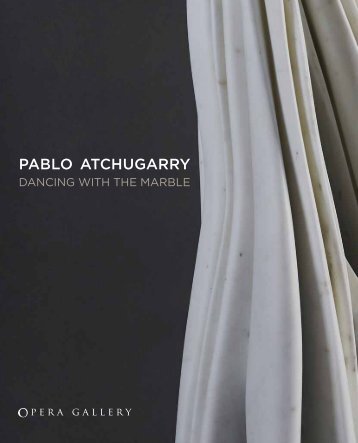 PABLO ATCHUGARRY. DANCING WITH THE MARBLE