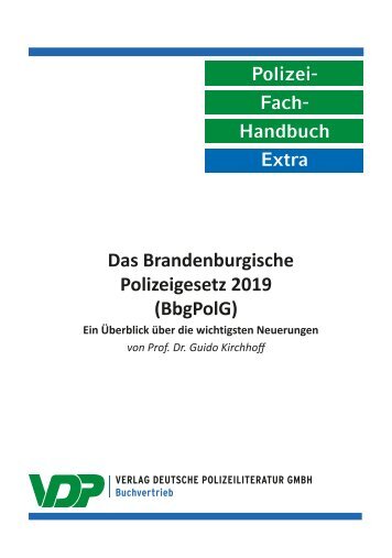 PolFHa Extra: Das Brandenburgischen Polizeigesetz (BbgPolG) 2019