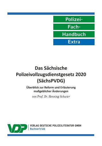 PolFHa Extra - Das Sächsische Polizeivollzugsdienstgesetz (SächsPVDG) 2019