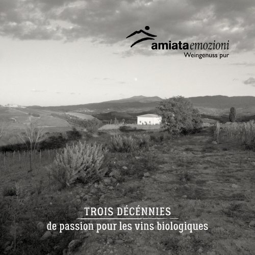 Amiata – trois décennies de passion pour les vins biologiques