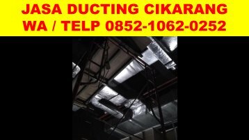 WA/Telp 0852-1062-0252 Jasa Pembuatan dan Pemasangan Ducting ac dan Exhaust hood Area Bekasi, Karawang, Jakarta