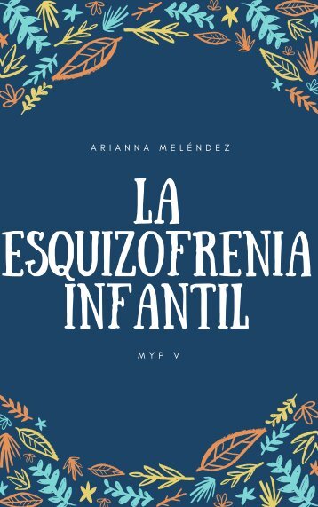 La esquizofrenia infantil