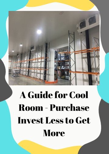 A Guide for Cool Room - Purchase Invest Less to Get More