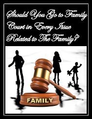 Should You Go to Family Court in Every Issue Related to The Family?