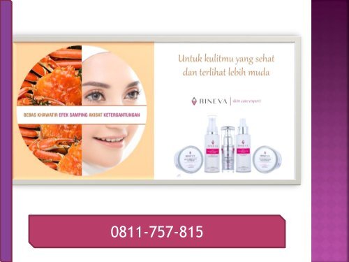 Call/WA 0811-757-815, Jual Skincare Routine For Dry Skin Rineva Bekasi