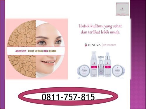 Call/WA 0811-757-815, Jual Skincare Routine For Dry Skin Rineva Bekasi