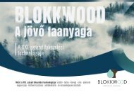BLOKKWOOD - A jövő faanyaga