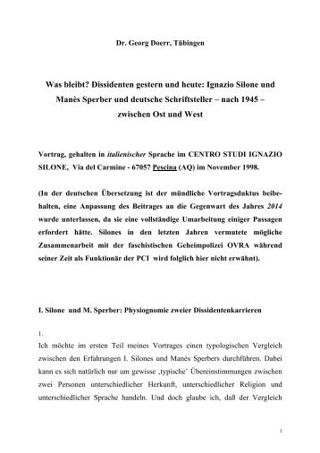 Dr. Georg Doerr:  Was bleibt? Dissidenten gestern und heute -- Ignazio Silone und Manès Sperber und deutsche Schriftsteller (nach 1945) zwischen Ost und West. 