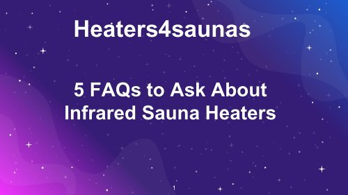 5 FAQs to Ask About Infrared Sauna Heaters