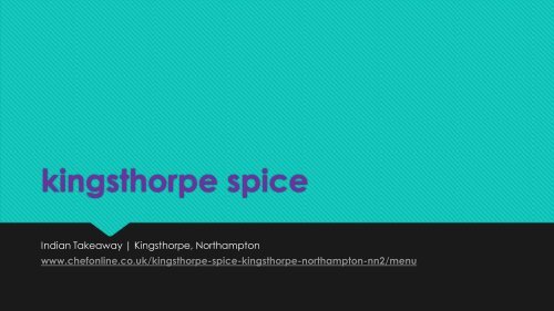 kingsthorpe spice