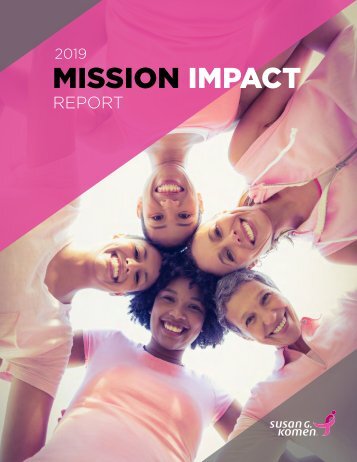 Susan G. Komen Mission Impact Report 2019