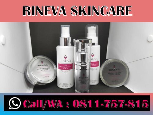 OPEN DEALER, Call/WA 0811-757-815 Skincare Routine For Oily Rineva Bekasi